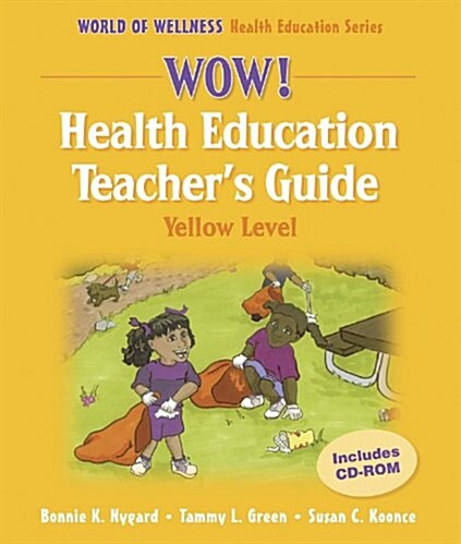 Wow! Health Education Teachers Guide (Loose Leaf, CD-ROM)