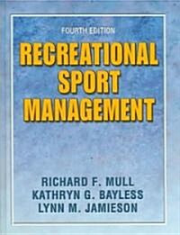Recreational Sport Management (Hardcover, CD-ROM, 4th)