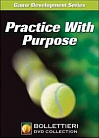 Practice With Purpose (DVD)