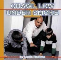 Crawl Low Under Smoke (Library)