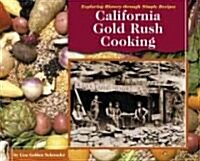 California Gold Rush Cooking (Library)