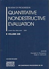 Review of Progress in Quantitative Nondestructive Evaluation, Volume 23A/23B [With CDROM] (Hardcover)