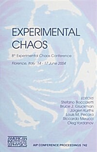 Experimental Chaos: 8th Experimental Chaos Conference (Hardcover, 2004)