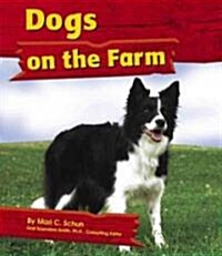 Dogs on the Farm (Library Binding)