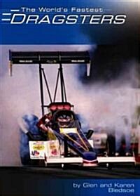 The Worlds Fastest Dragsters (Library)