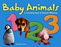 Baby Animals 1, 2, 3: A Counting Book of Animal Offspring (Library Binding)