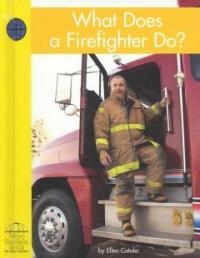 What Does a Firefighter Do (Library)