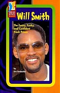 Will Smith: The Funny, Funky, and Confident Fresh Prince (Paperback)