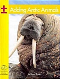 Adding Arctic Animals (Paperback)