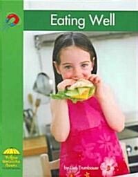 Eating Well (Paperback)