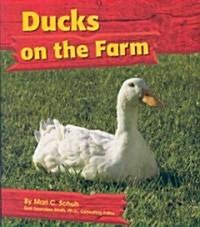 Ducks on the Farm (Paperback)