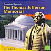 The Thomas Jefferson Memorial (Paperback)