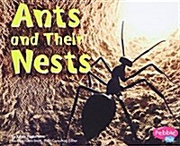 Ants and Their Nests (Paperback)