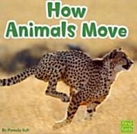 How Animals Move (Paperback)