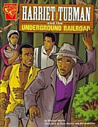 Harriet Tubman and the Underground Railroad (Paperback)