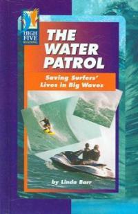 (The)water patrolSaving surfers' lives in big waves 표지이미지