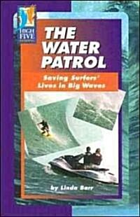 The Water Patrol (Paperback)