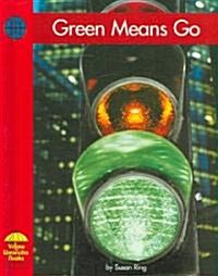 Green Means Go (Library Binding)