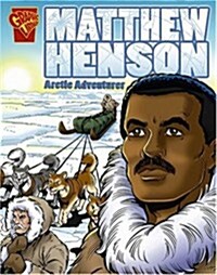 Matthew Henson: Arctic Adventurer (Paperback)