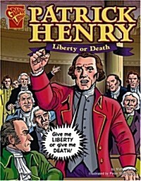 Patrick Henry: Liberty or Death (Paperback)