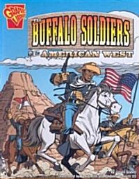 The Buffalo Soldiers and the American West (Paperback)