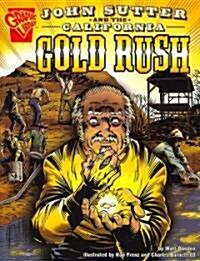 [중고] John Sutter and the California Gold Rush (Paperback)