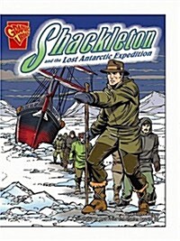 Shackleton and the Lost Antarctic Expedition (Paperback)