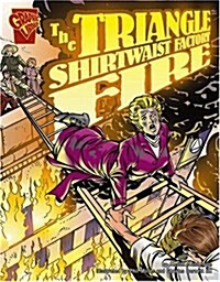 The Triangle Shirtwaist Factory Fire (Paperback)