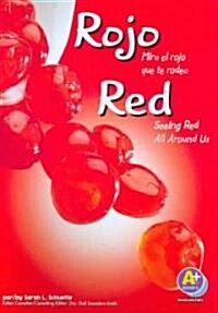 Rojo/Red: Mira El Rojo Que Te Rodea/Seeing Red All Around Us (Audio CD)