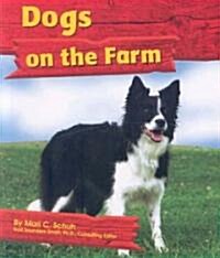 Dogs on the Farm (Paperback)