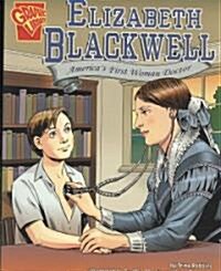 Elizabeth Blackwell: Americas First Woman Doctor (Paperback)