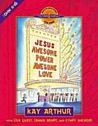 Jesus-Awesome Power, Awesome Love: John 11-16 (Paperback)