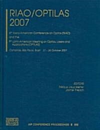 RIAO/OPTILAS: 6th Ibero-American Conference on Optics (RIAO) and the 9th Latin-American Meeting on Optics, Lasers and Applications ( (Hardcover, 2007)