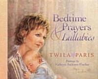 Bedtime Prayers & Lullabies (Hardcover)