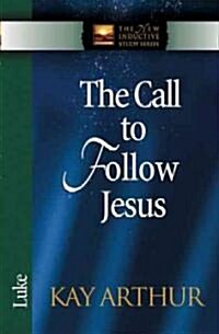 The Call to Follow Jesus: Luke (Paperback)