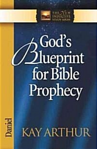 Gods Blueprint for Bible Prophecy: Daniel (Paperback)