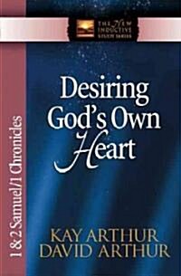 Desiring Gods Own Heart: 1 & 2 Samuel/1 Chronicles (Paperback)