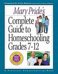 Mary Prides Complete Guide to Homeschooling (Paperback)