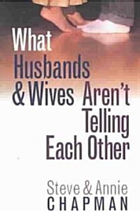 What Husbands & Wives Arent Telling Each Other (Paperback)