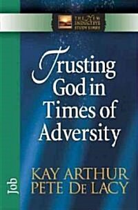 Trusting God in Times of Adversity (Paperback)