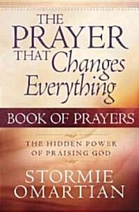 The Prayer That Changes Everything: Book of Prayers (Mass Market Paperback)