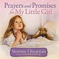 Prayers and Promises for My Little Girl (Hardcover)