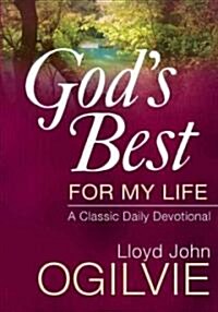 Gods Best for My Life: A Classic Daily Devotional (Hardcover)
