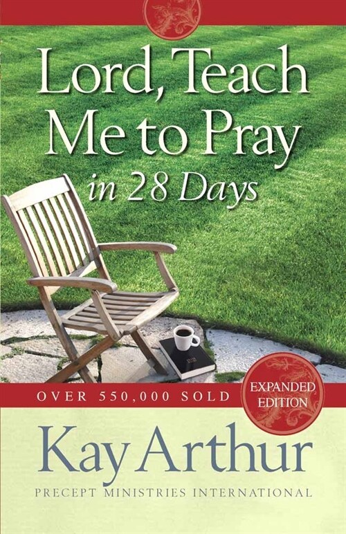 Lord, Teach Me to Pray in 28 Days (Expanded, Revised) (Paperback, Expanded, Revis)