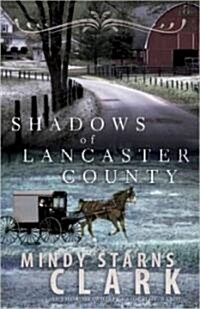 Shadows of Lancaster County (Paperback)