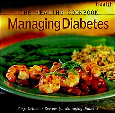 Healing Cookbook Managing Diabetes (Hardcover)