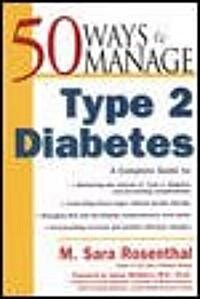 50 Ways to Manage Type 2 Diabetes (Paperback)