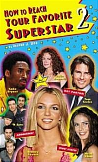 How to Reach Your Favorite Superstar 2 (Paperback)