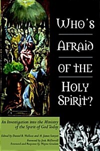 Whos Afraid of the Holy Spirit? (Hardcover)
