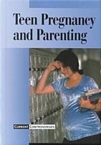 Teen Pregnancy and Parenting (Library)